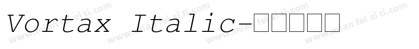 Vortax Italic字体转换